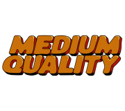 Medium Quality